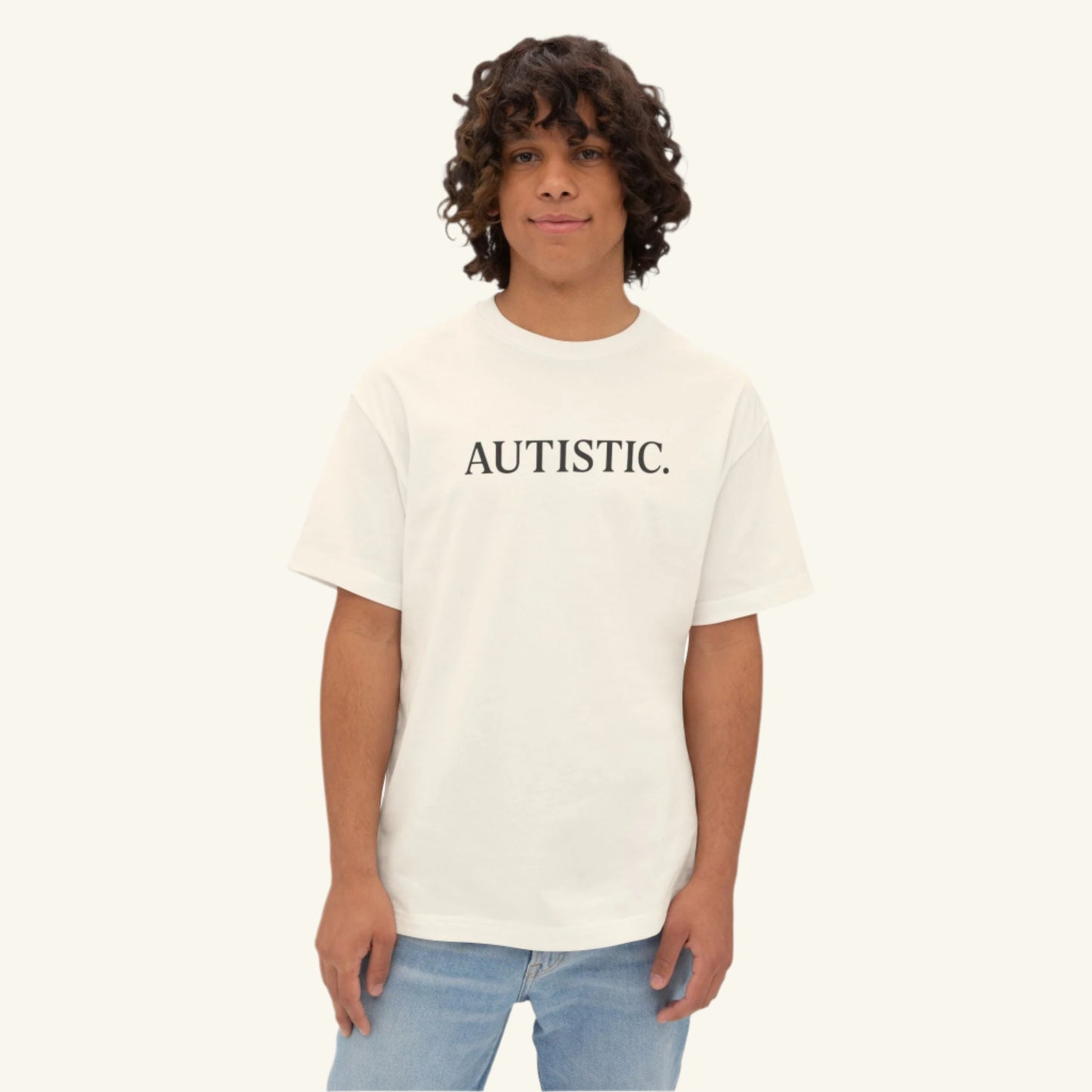 Autistic. - Sensory-Friendly Tee