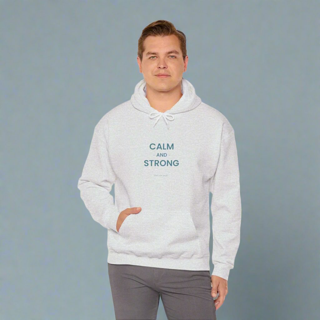 Calm & Strong Hoodie