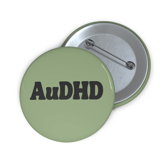 AuDHD – Autistic + ADHD Identity Pin