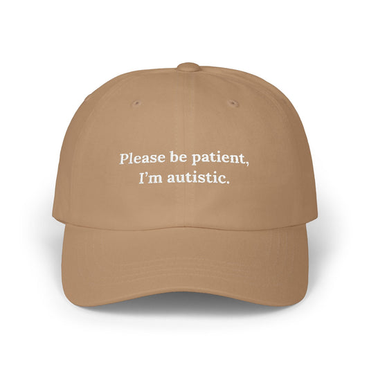 Please Be Patient I Have Autism Hat