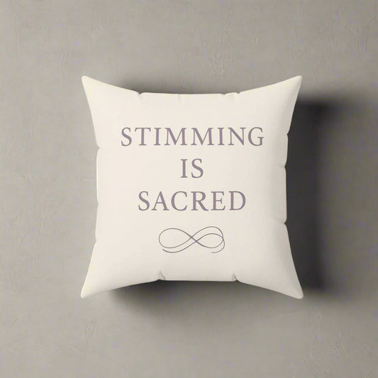 Stimming Is Sacred Pillow