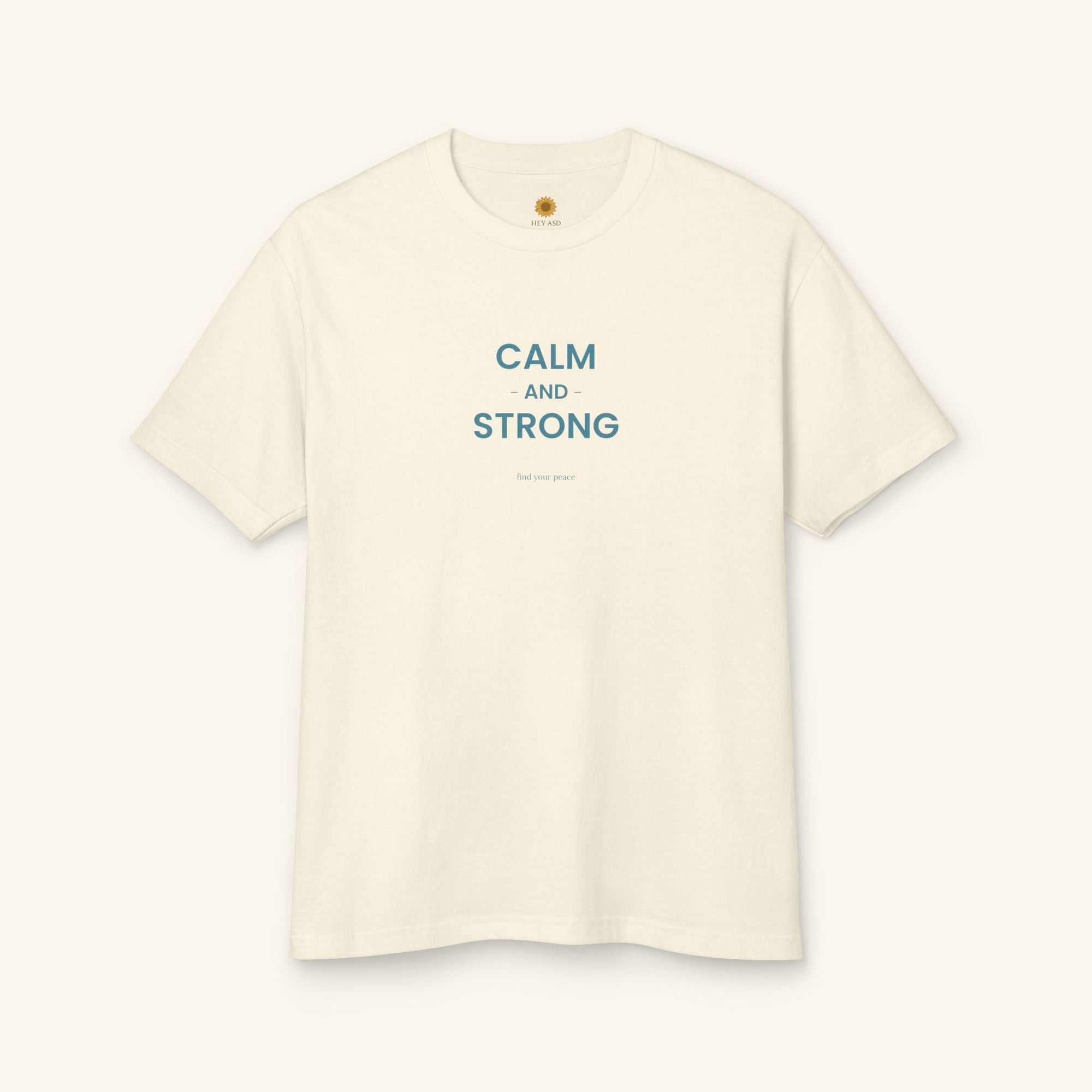 Calm & Strong - Awareness T-Shirt