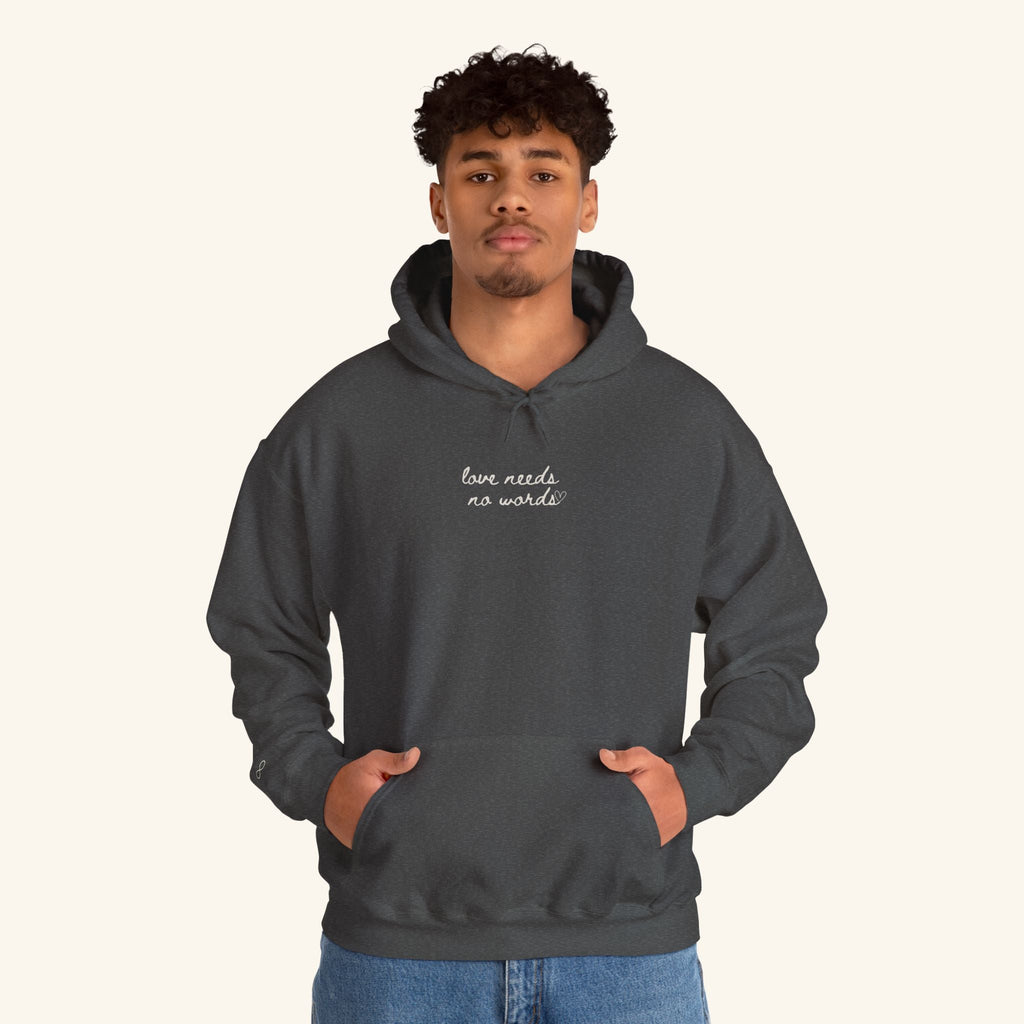 Love Needs No Words Hoodie