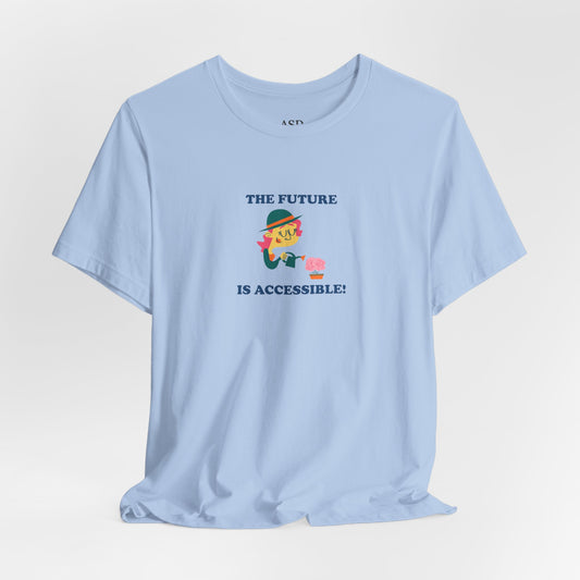 The Future is Accessible T-Shirt