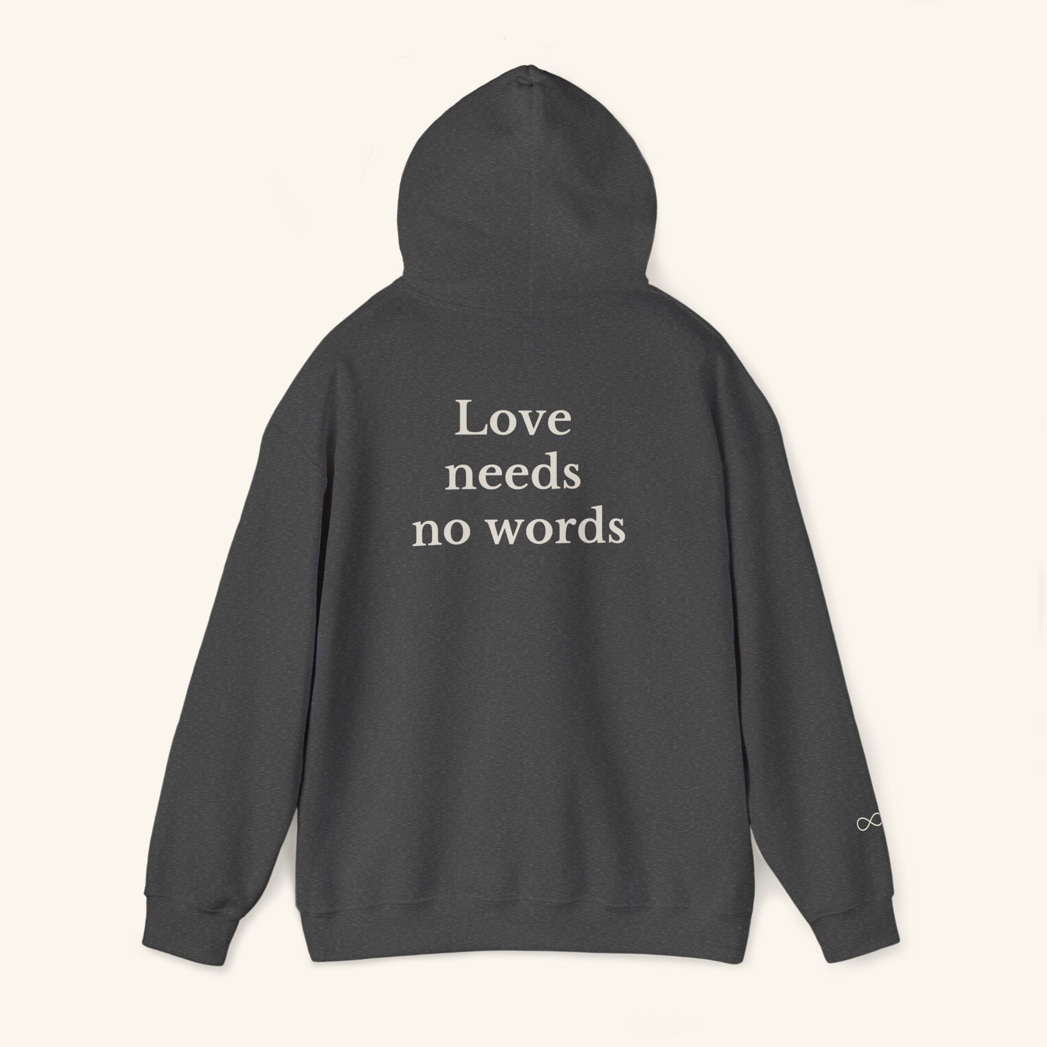 Love Needs No Words Hoodie
