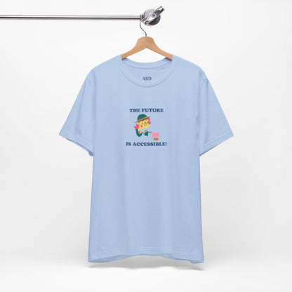 The Future is Accessible T-Shirt