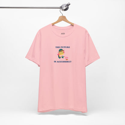 The Future is Accessible T-Shirt