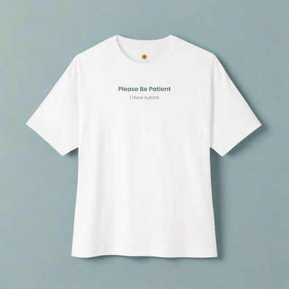 Please Be Patient I Have Autism Tee