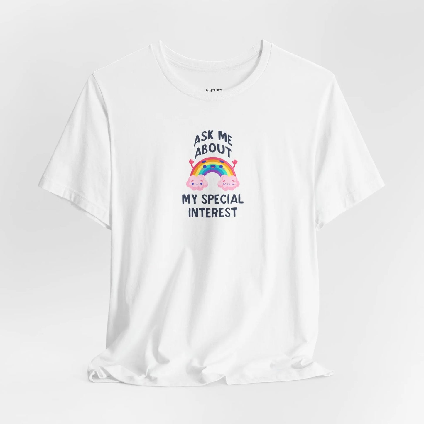 Ask Me About My Special Interest T-Shirt