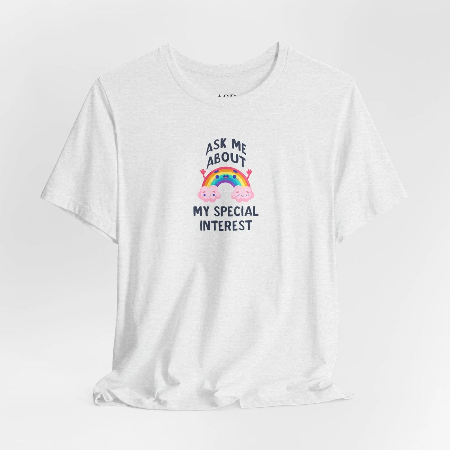 Ask Me About My Special Interest T-Shirt
