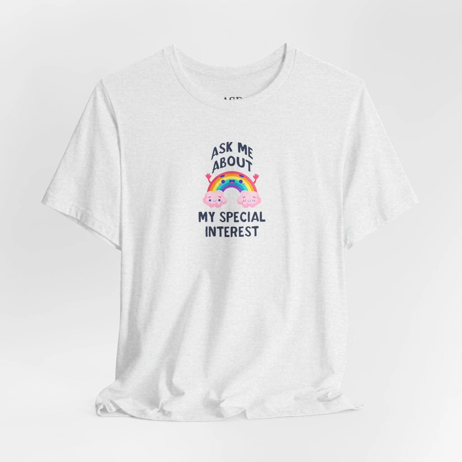Ask Me About My Special Interest T-Shirt