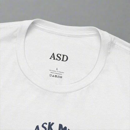 Ask Me About My Special Interest T-Shirt
