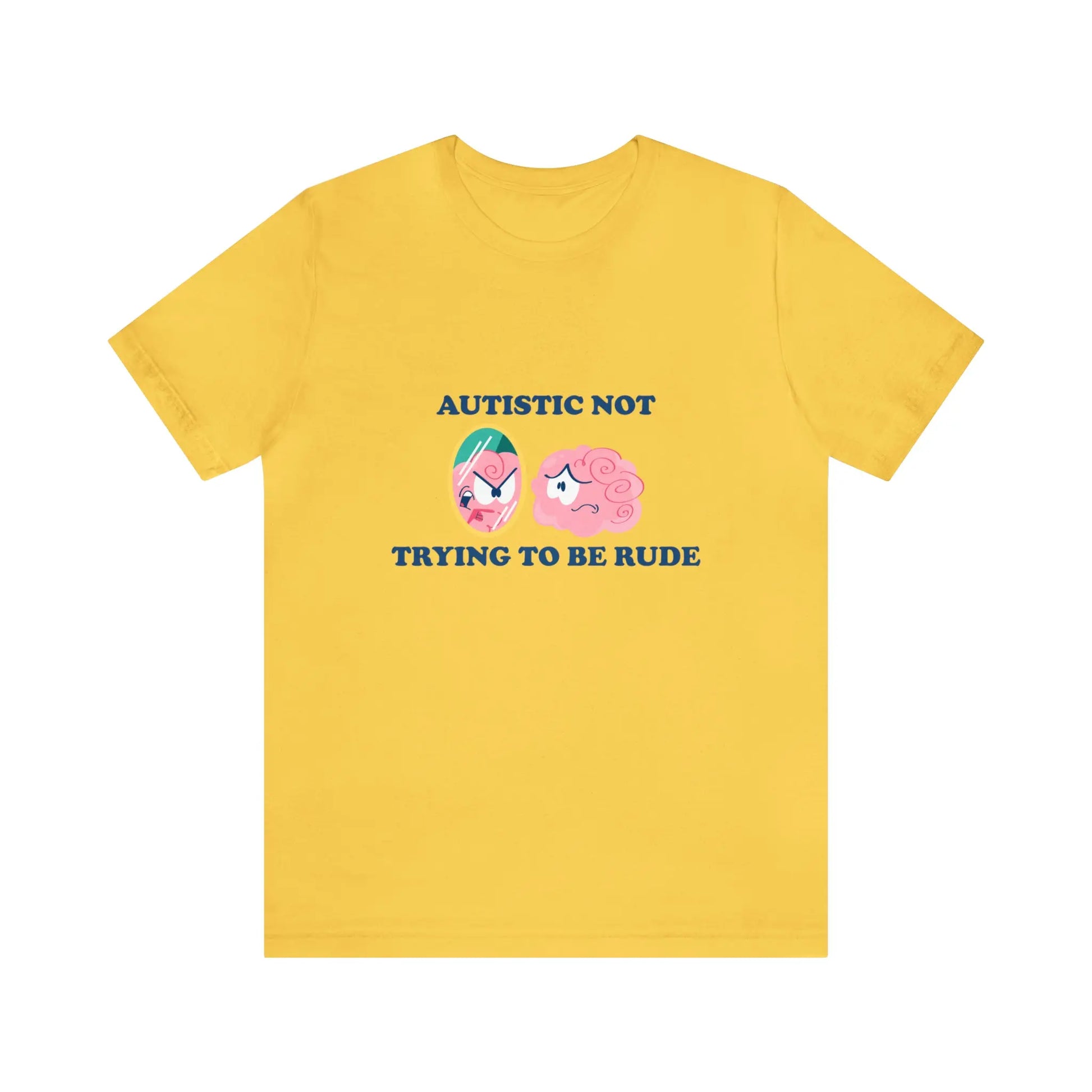 Autistic, Not Trying to be Rude T-Shirt