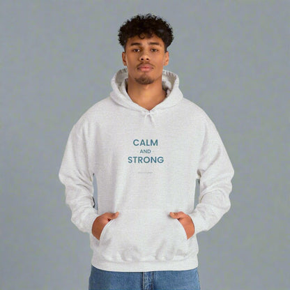 Calm & Strong Hoodie