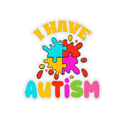 I Have Autism Sticker