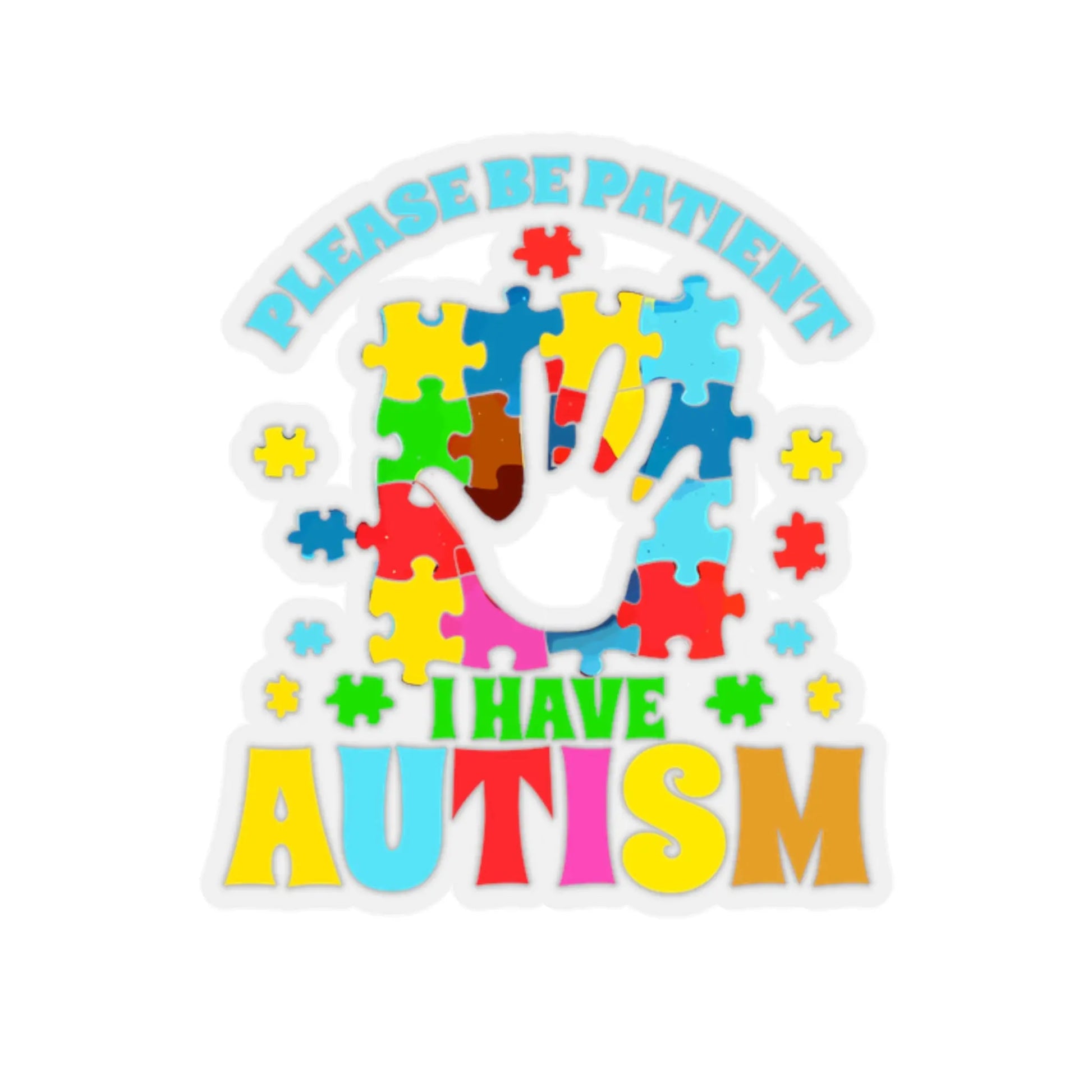 Please Be Patient I Have Autism Sticker