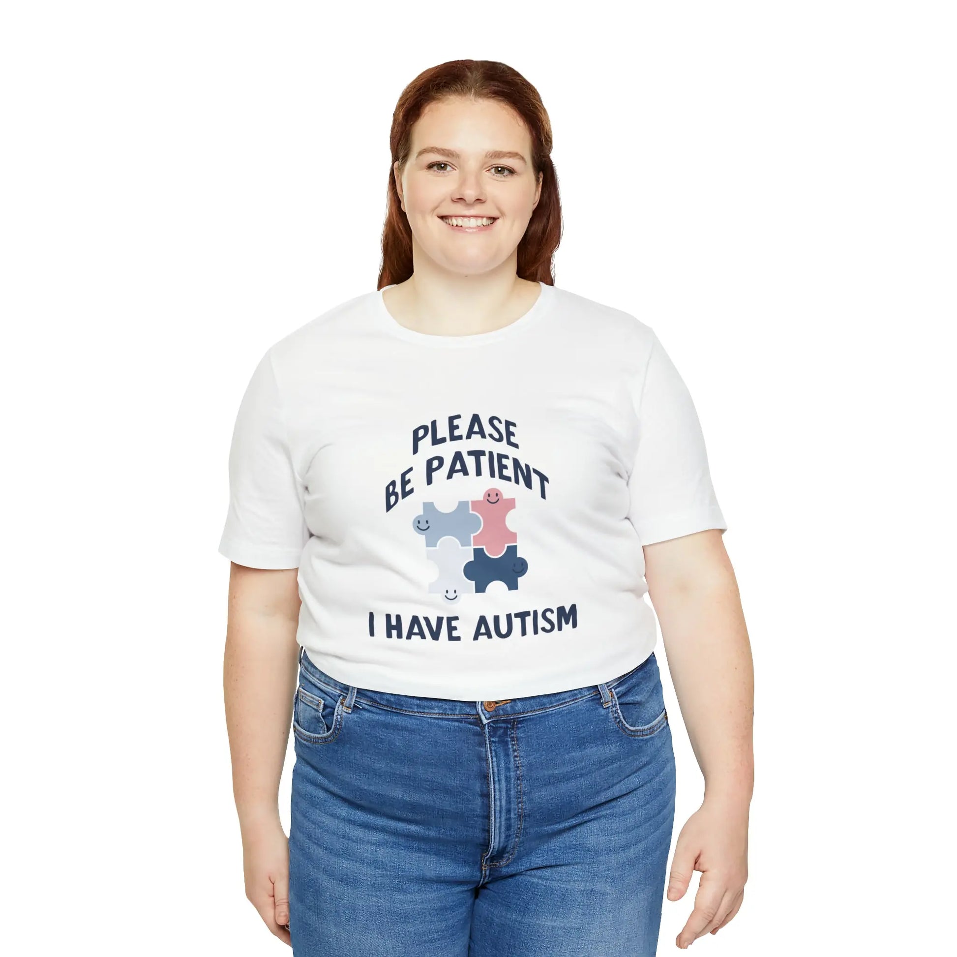 Please Be Patient, I Have Autism T-Shirt