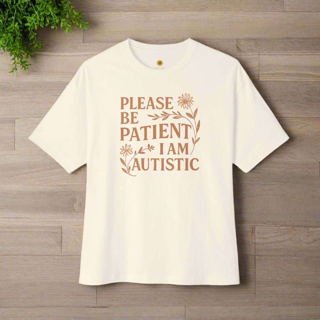 Please Be Patient I Am Autistic T-Shirt