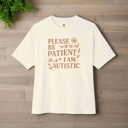 Please Be Patient I Am Autistic T-Shirt
