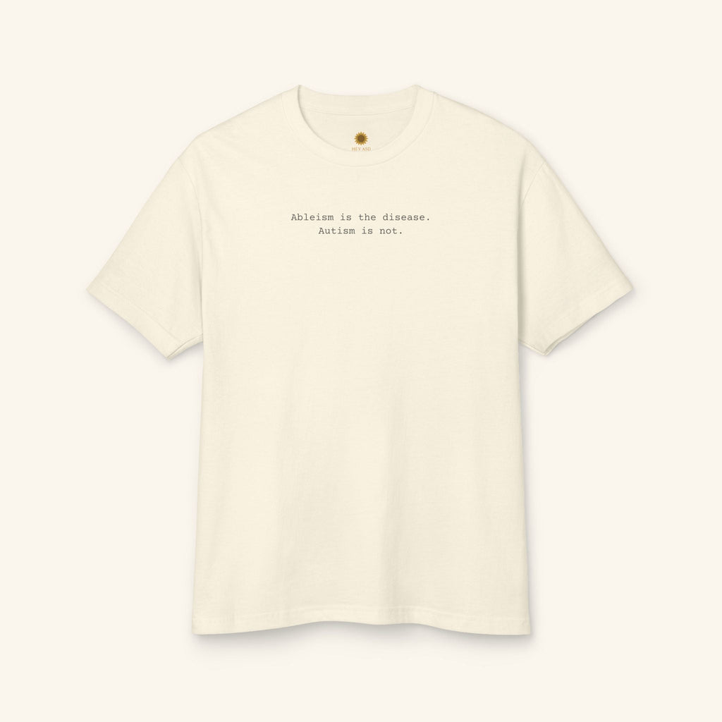 Ableism Is the Disease T-Shirt — Cure Ableism Tee - heyasd.com
