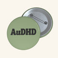 AuDHD – Autistic + ADHD Identity Pin - heyasd.com