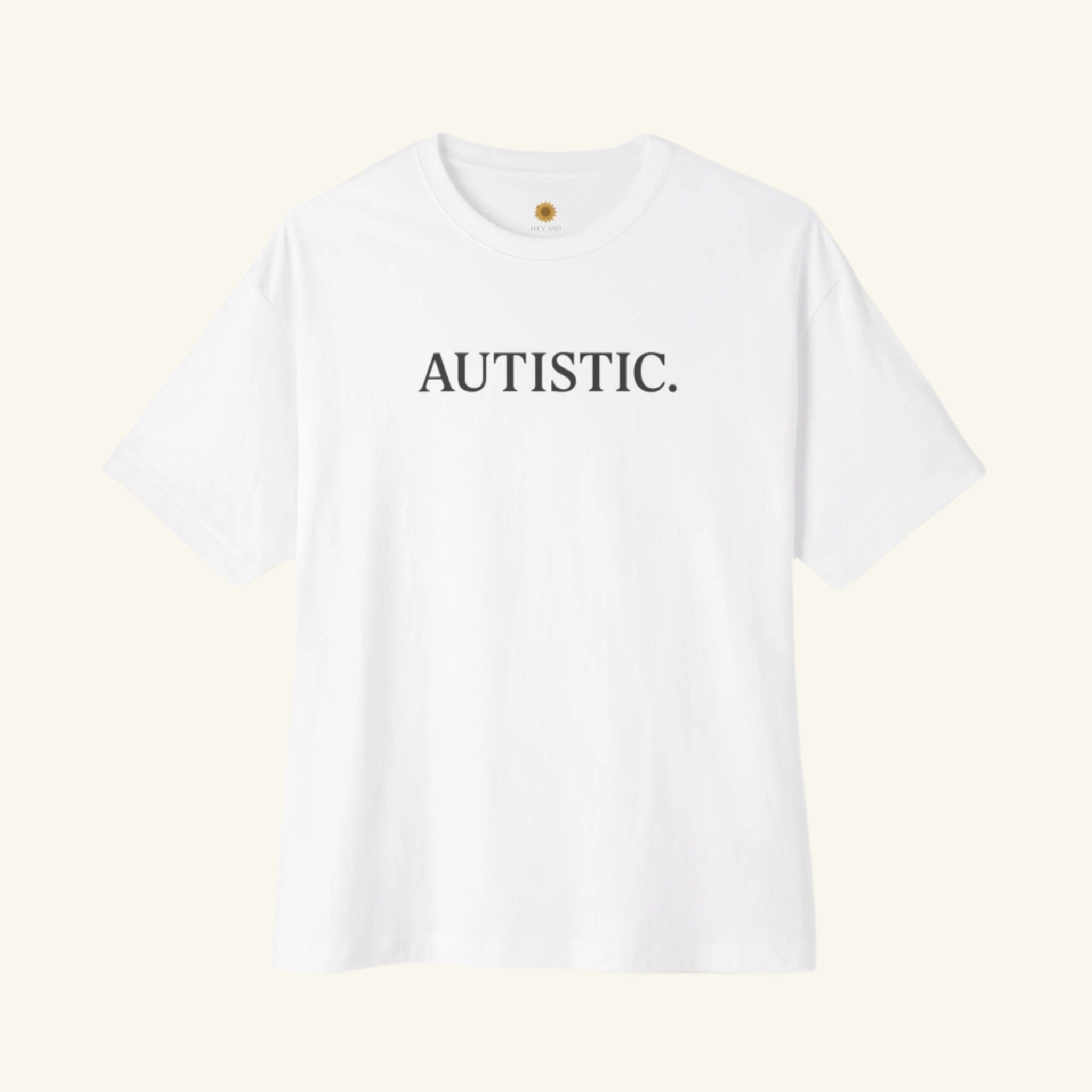 Autistic. - Sensory-Friendly Tee White / XS