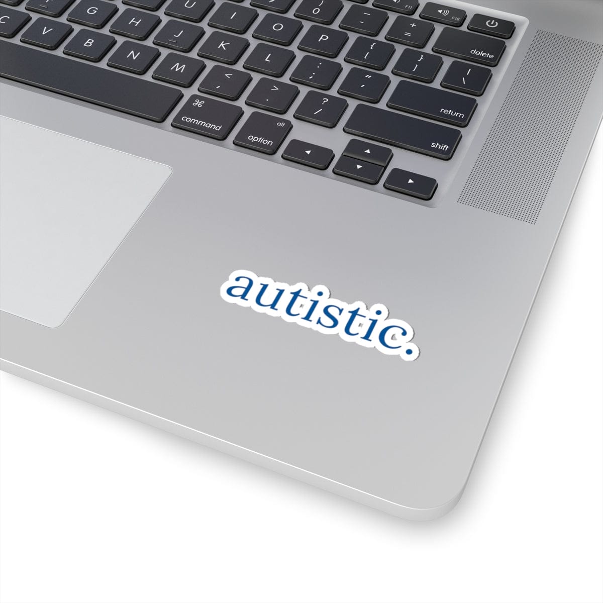 Autistic Sticker