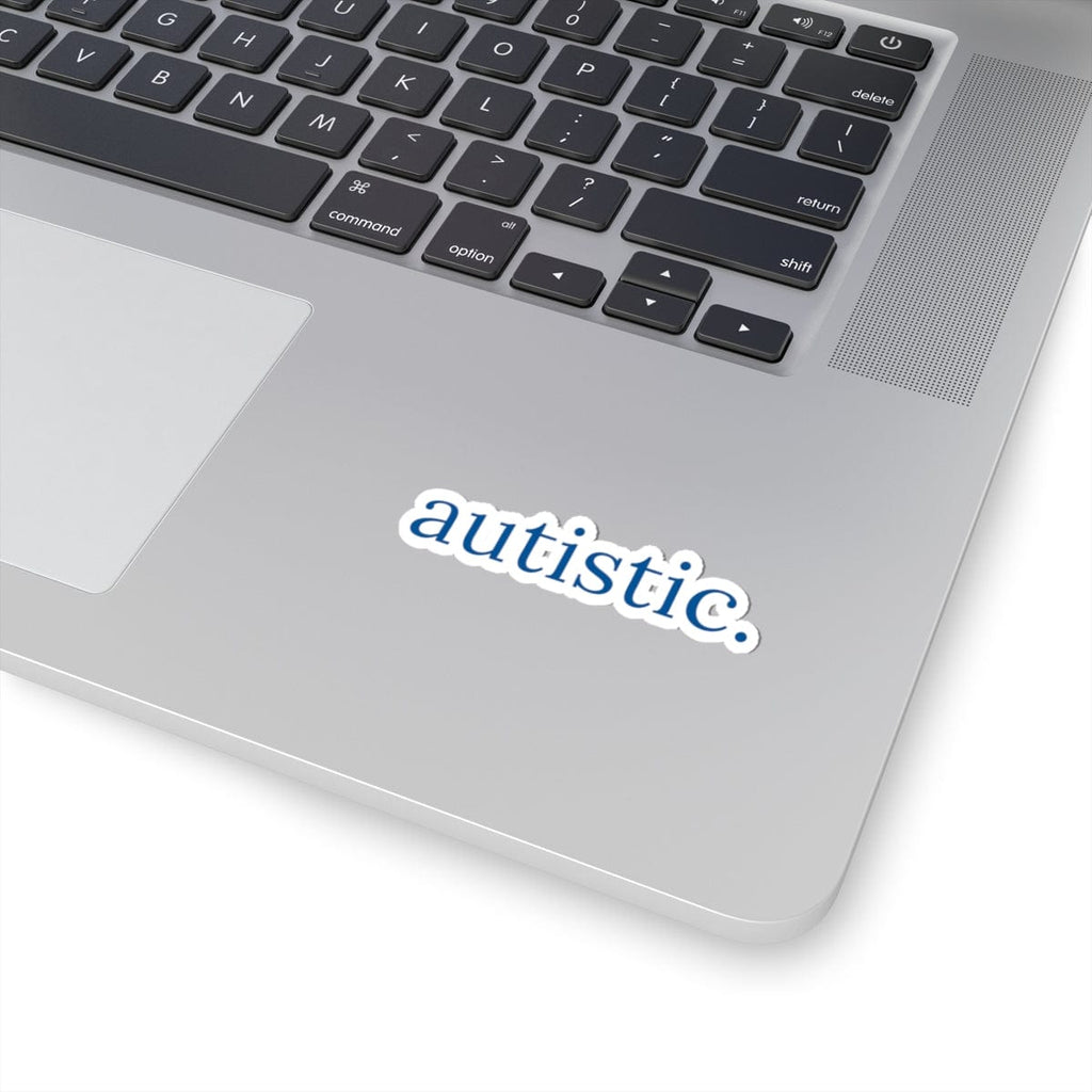 Autistic Sticker