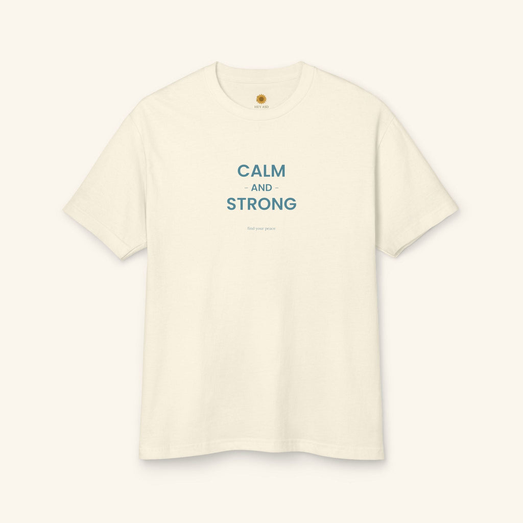 Calm & Strong - Awareness T-Shirt - heyasd.com