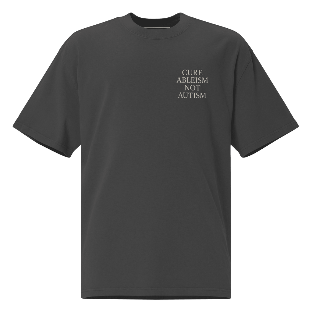 Cure Ableism, Not Autism — Autism Awareness T-Shirt