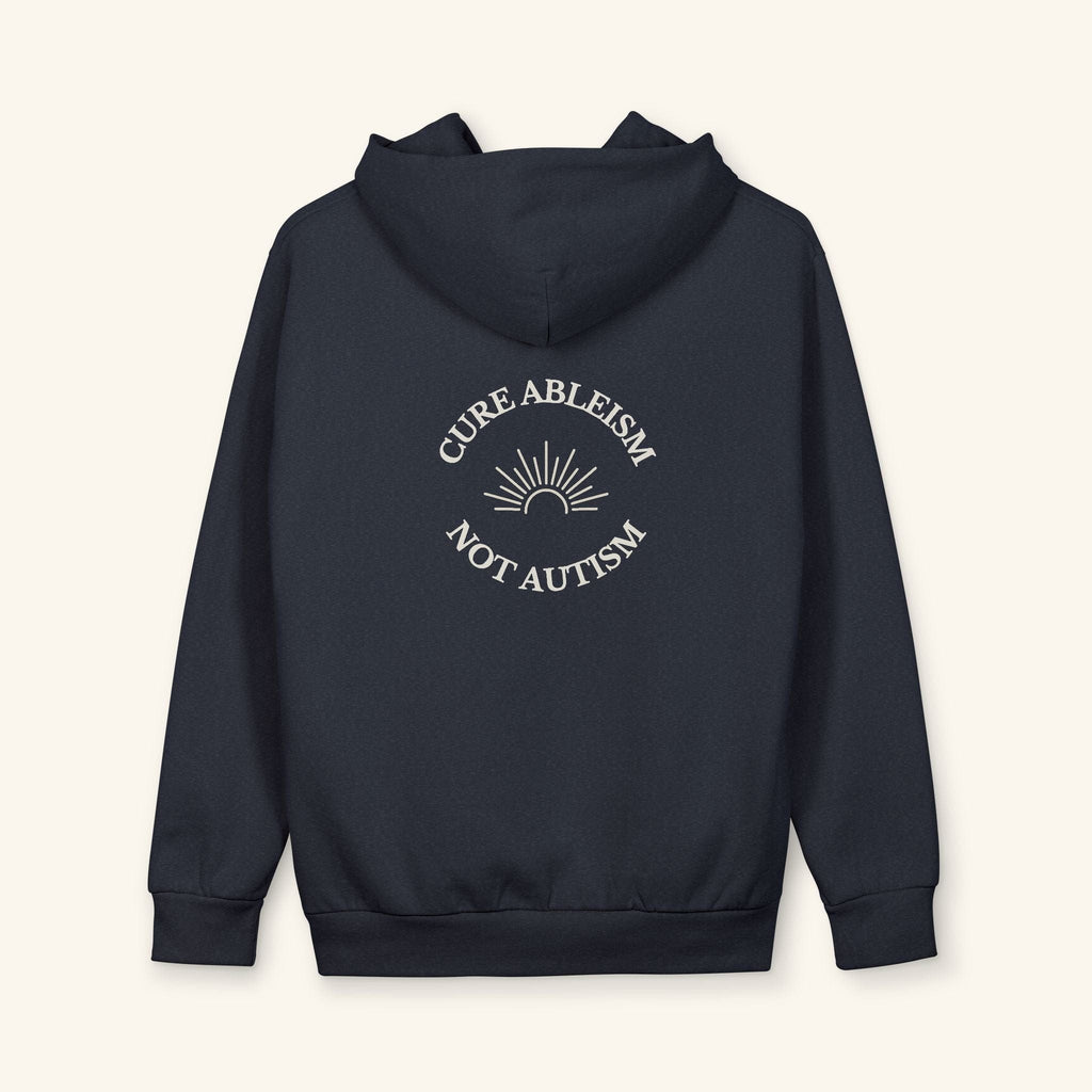 Cure Ableism, Not Autism Hoodie — Sensory-Considerate Pullover - heyasd.com