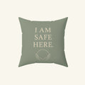  I Am Safe Here – Calming Pillow - heyasd.com