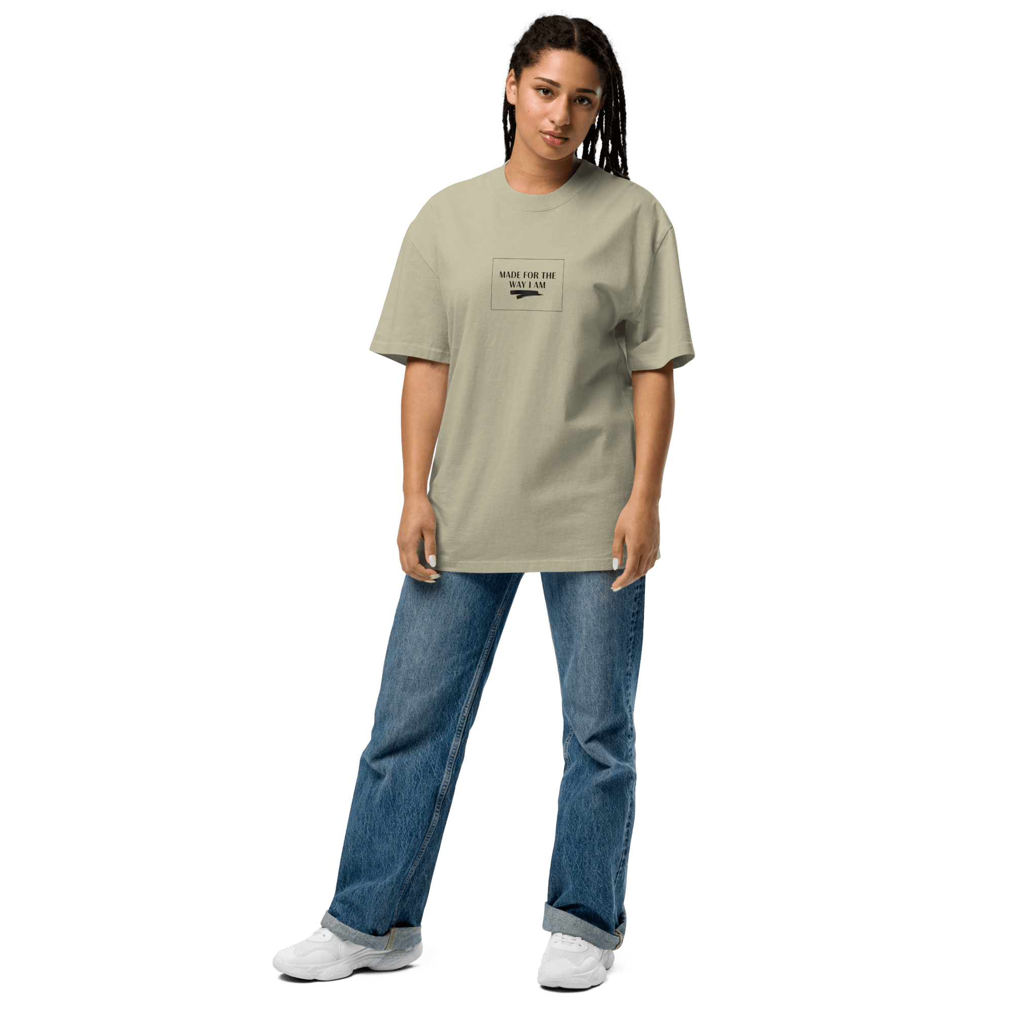 Made for the Way I Am – Oversized Heavyweight Tee - heyasd.com