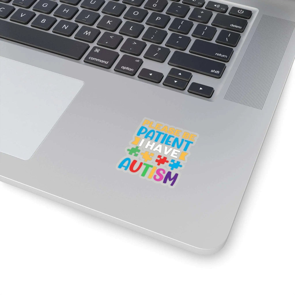 Please Be Patient I Have Autism Sticker