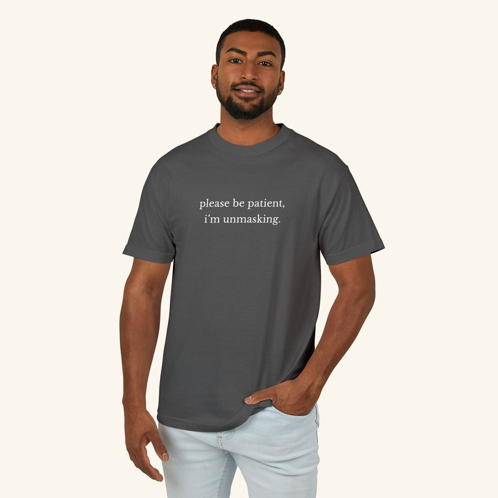 Please Be Patient. I’m Unmasking. Autism T-Shirt (Sensory-Friendly) Graphite Calm / S