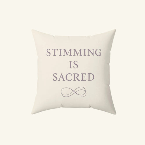 Stimming Is Sacred – Calming Pillow - heyasd.com