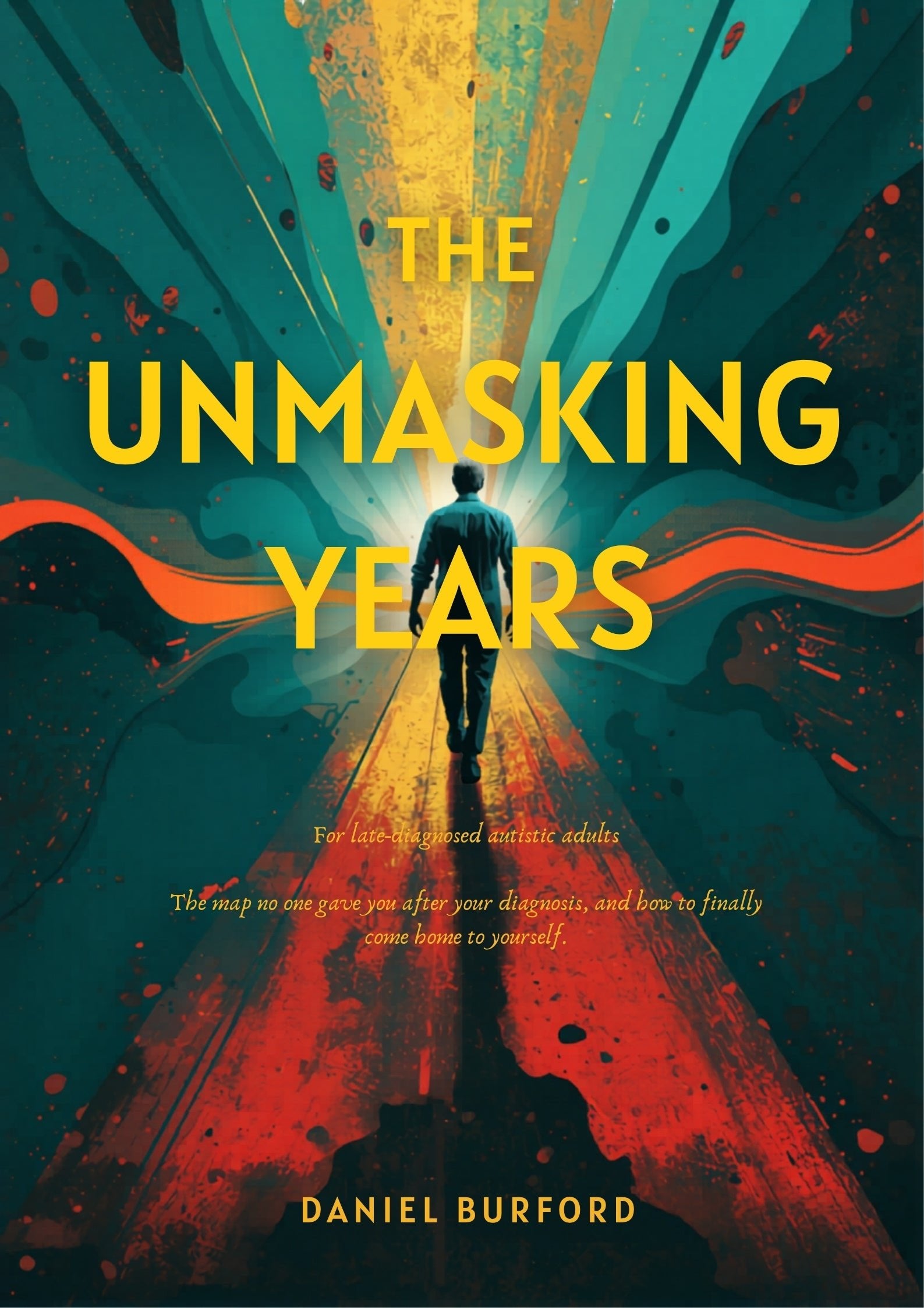The Unmasking Years by Daniel Burford cover