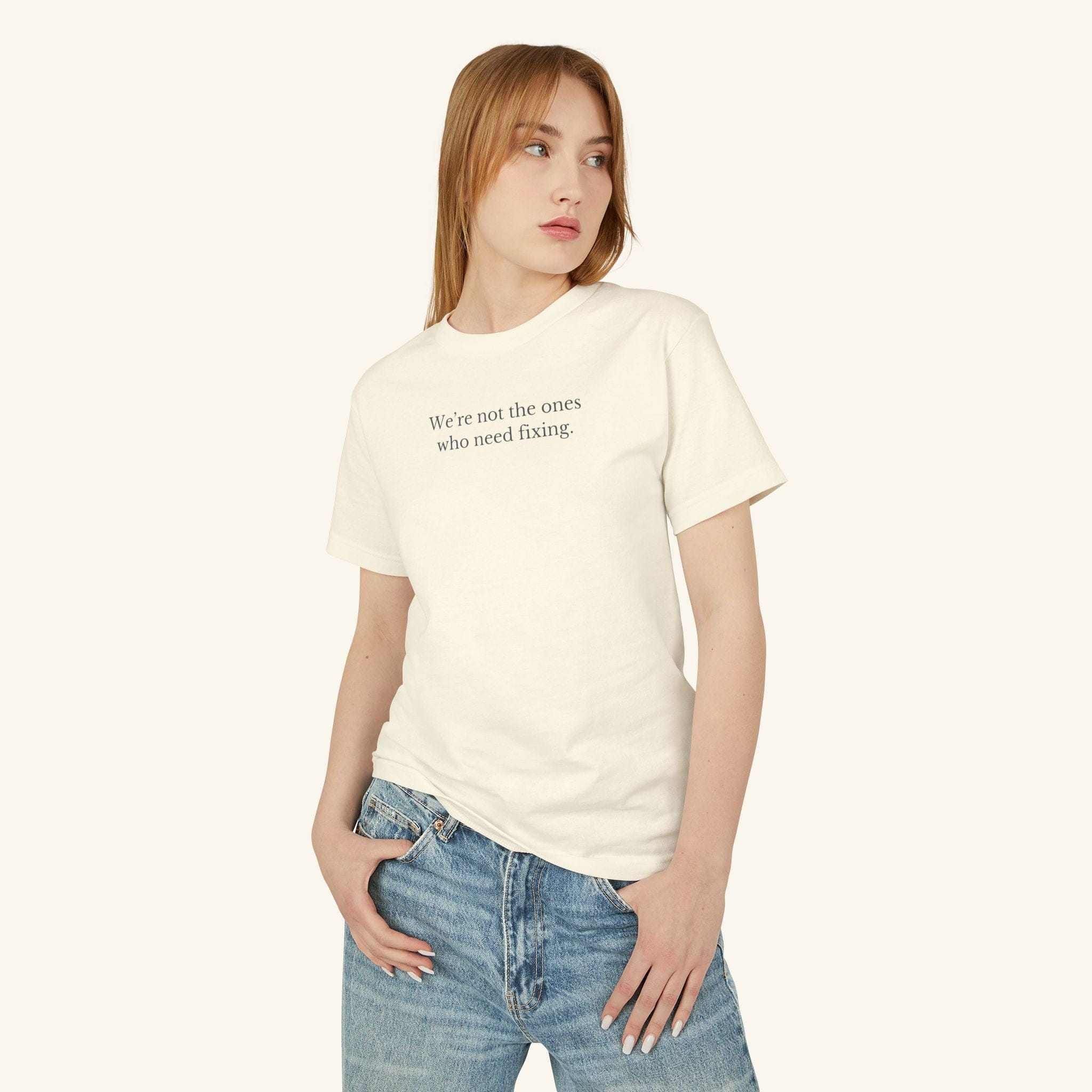 We’re Not the Ones Who Need Fixing Tee — Cure Ableism T-Shirt - heyasd.com