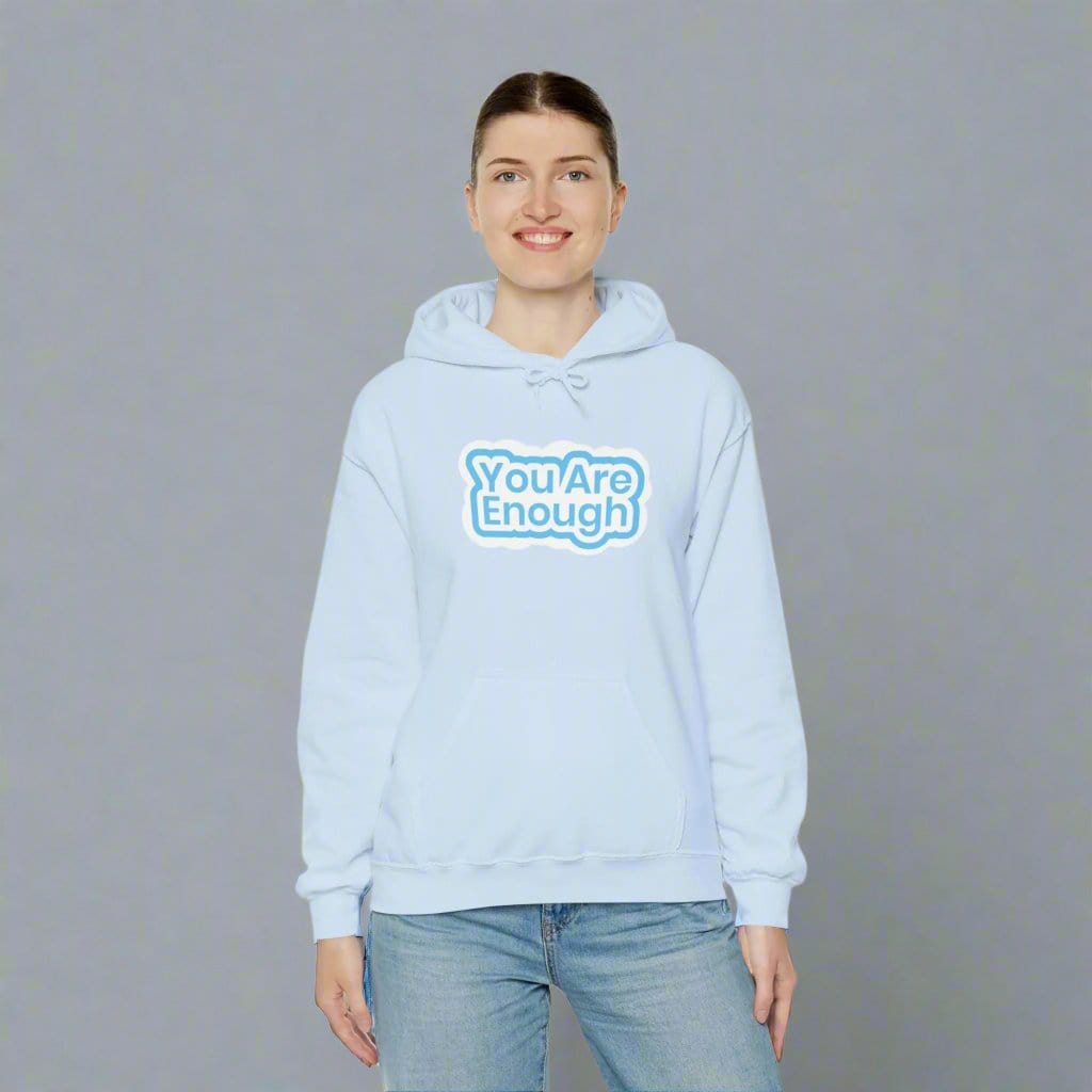 You Are Enough Empowered Hoodie