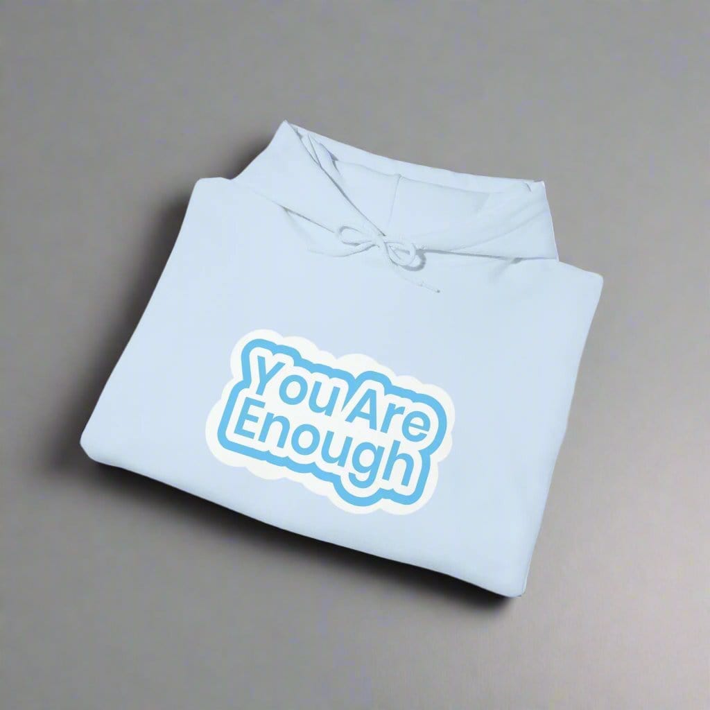 You Are Enough Empowered Hoodie Light Blue / S