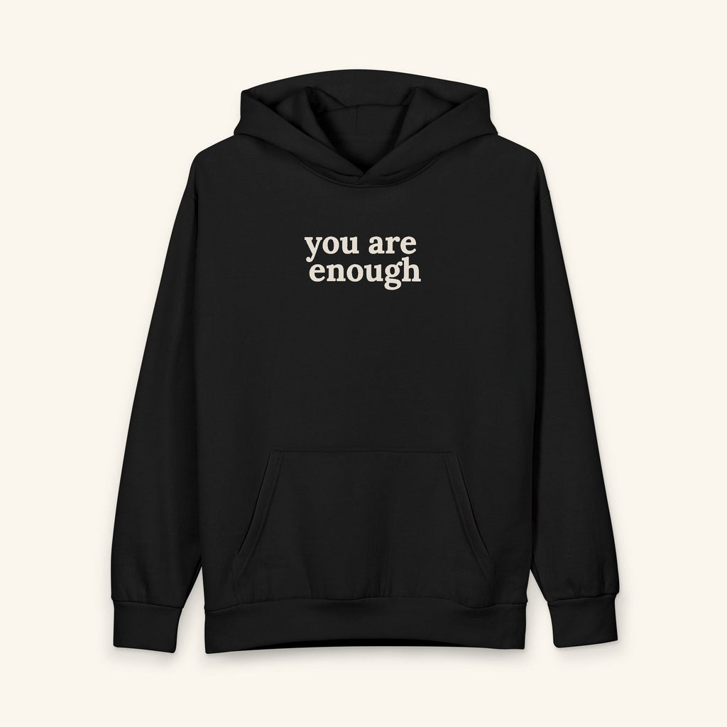 You Are Enough - Sensory - Friendly Hoodie - heyasd.com