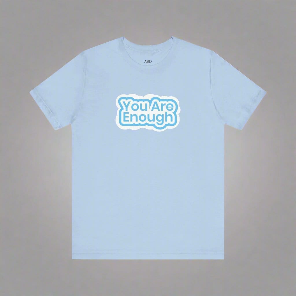 You Are Enough Sensory Tee